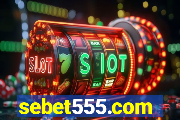 sebet555.com