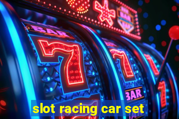 slot racing car set