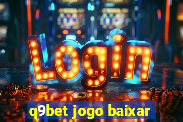 q9bet jogo baixar