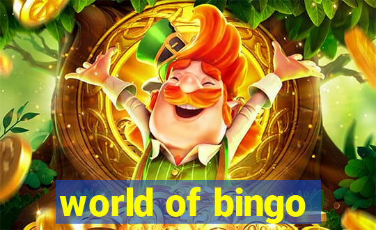 world of bingo