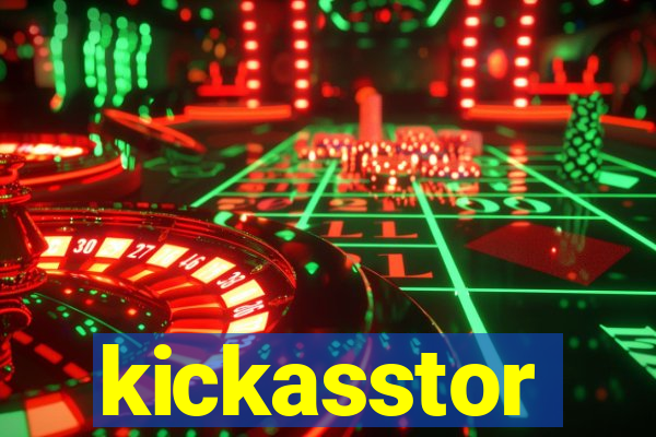 kickasstor