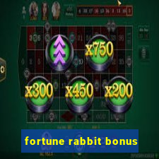 fortune rabbit bonus