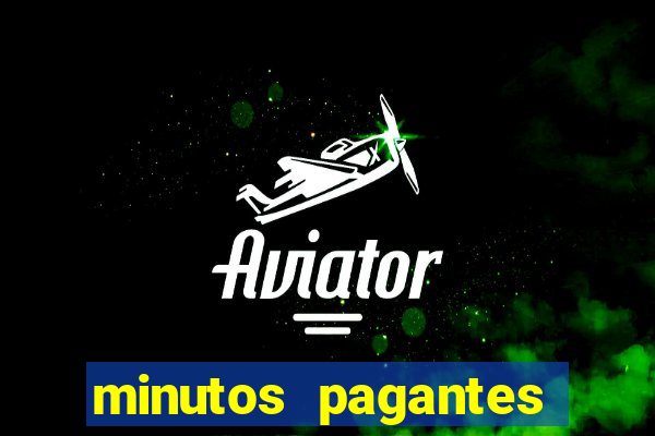 minutos pagantes dos slots