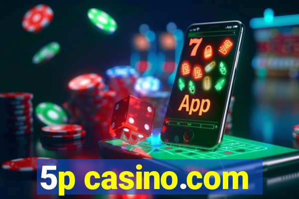 5p casino.com