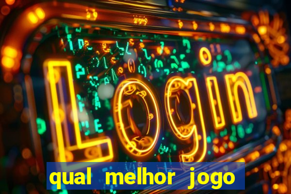 qual melhor jogo do tigrinho para ganhar dinheiro