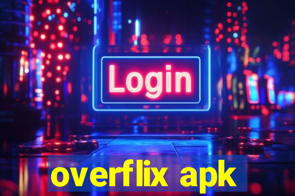 overflix apk