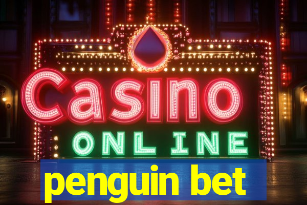 penguin bet