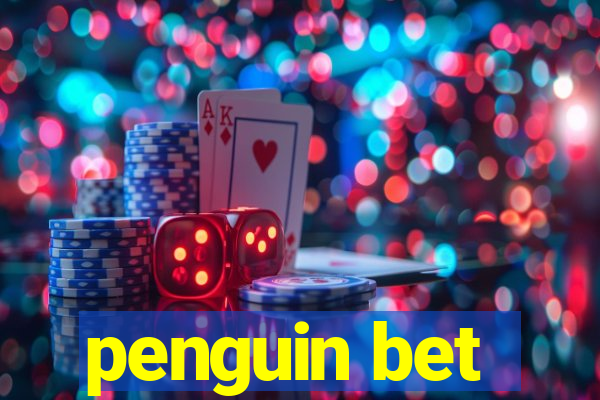 penguin bet