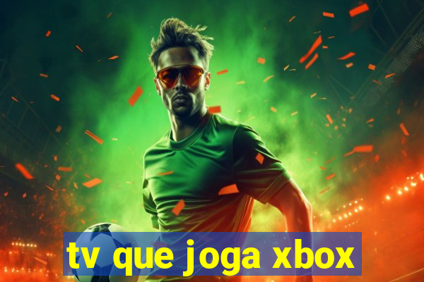 tv que joga xbox