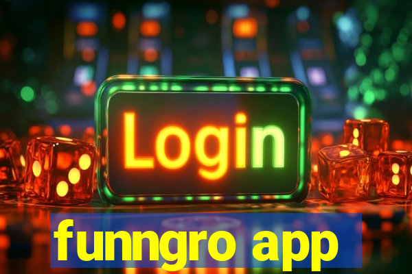 funngro app