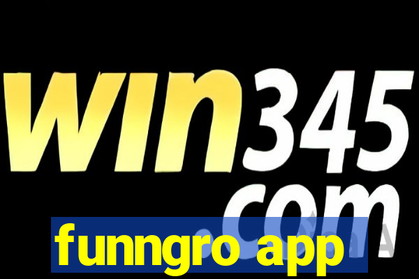 funngro app