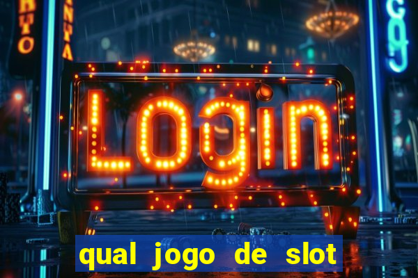 qual jogo de slot paga mais