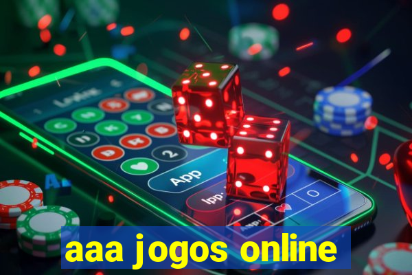 aaa jogos online