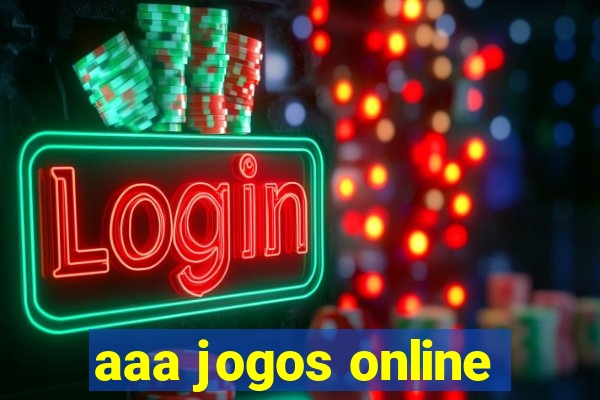 aaa jogos online