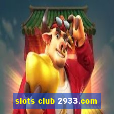 slots club 2933.com