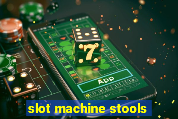 slot machine stools