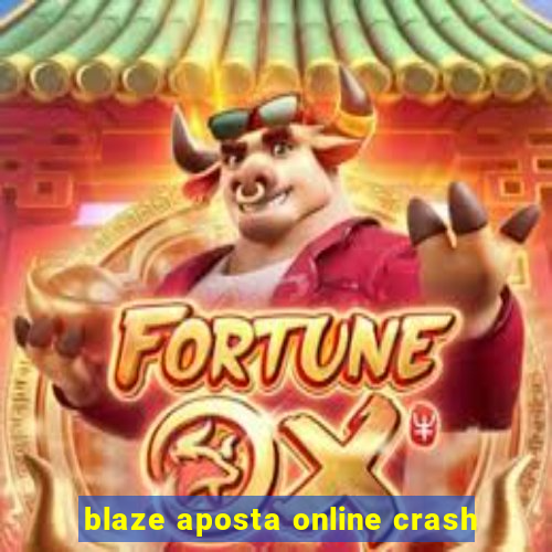 blaze aposta online crash