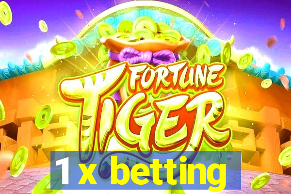 1 x betting