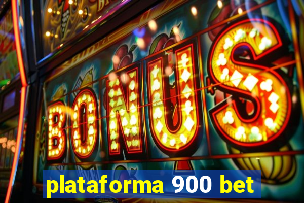 plataforma 900 bet