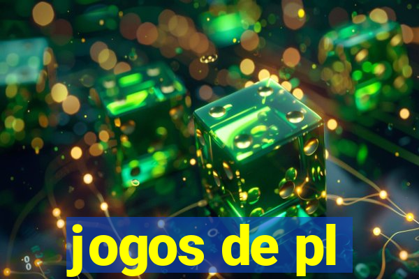 jogos de pl