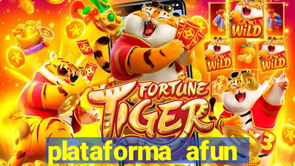 plataforma afun paga mesmo