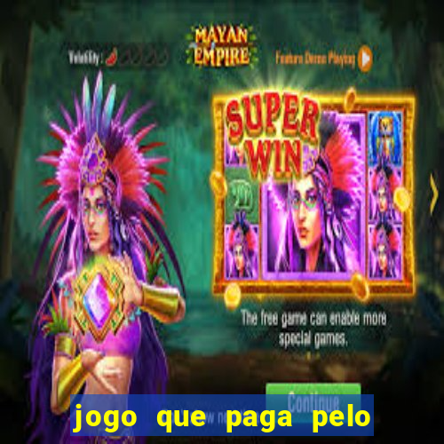 jogo que paga pelo pix de verdade