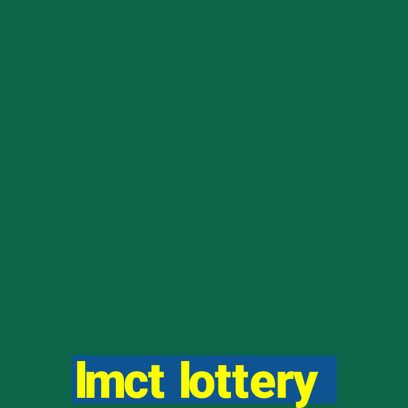 lmct lottery