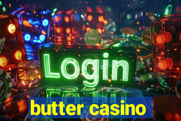 butter casino