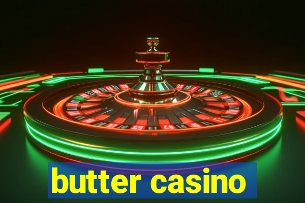 butter casino