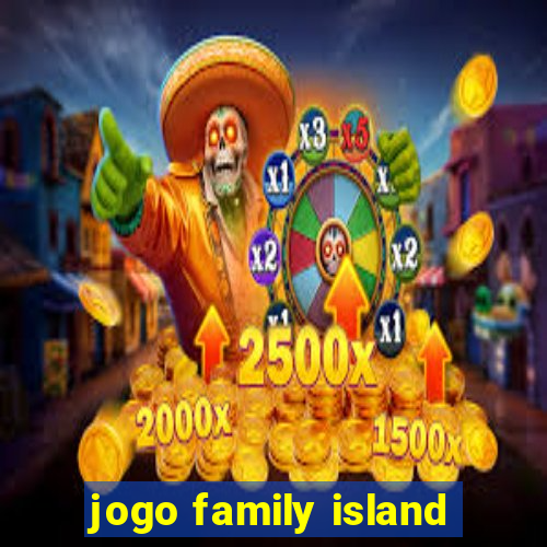 jogo family island