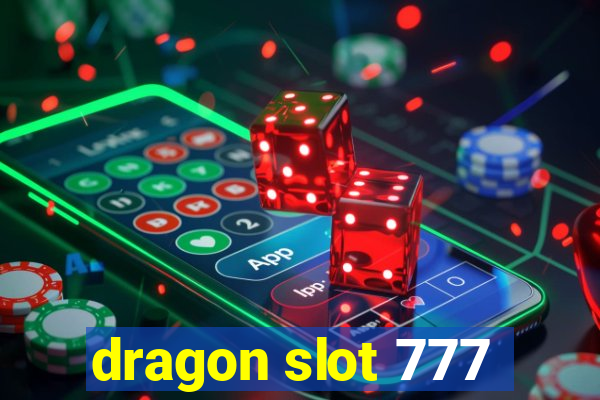 dragon slot 777