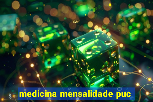 medicina mensalidade puc