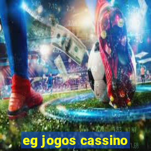 eg jogos cassino