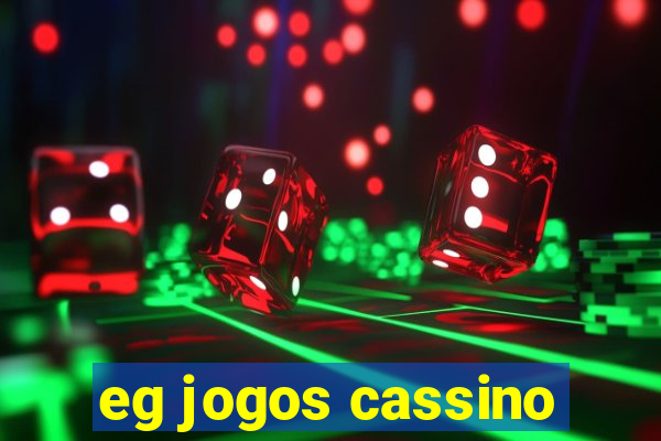 eg jogos cassino