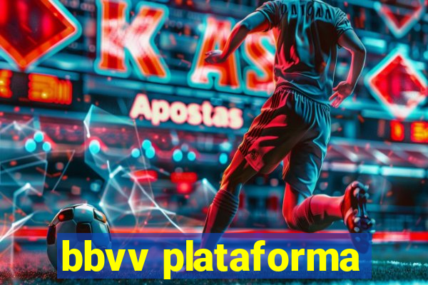 bbvv plataforma