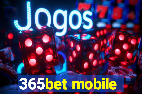 365bet mobile