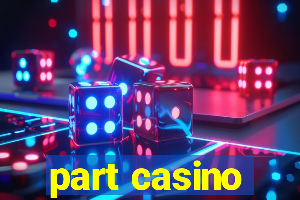 part casino