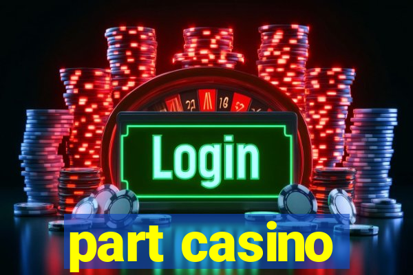 part casino