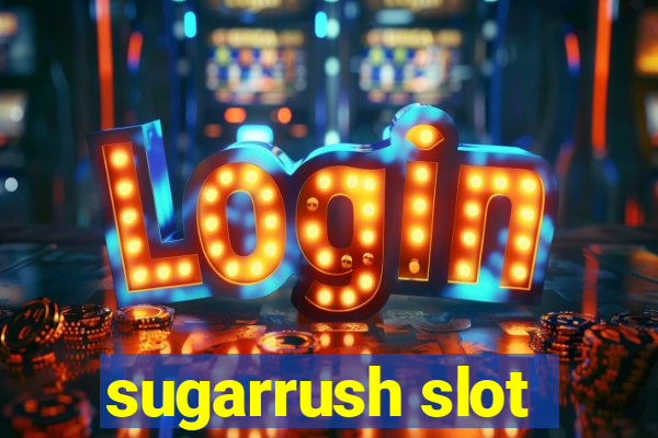 sugarrush slot