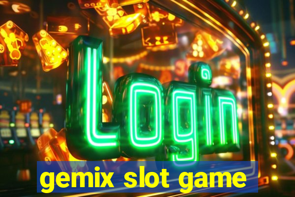 gemix slot game