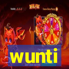 wunti