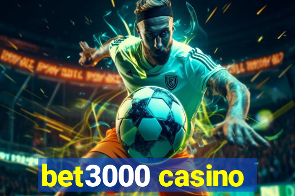 bet3000 casino