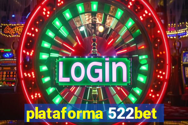 plataforma 522bet