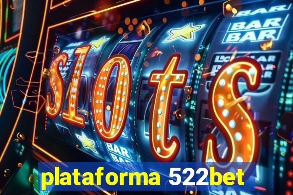 plataforma 522bet