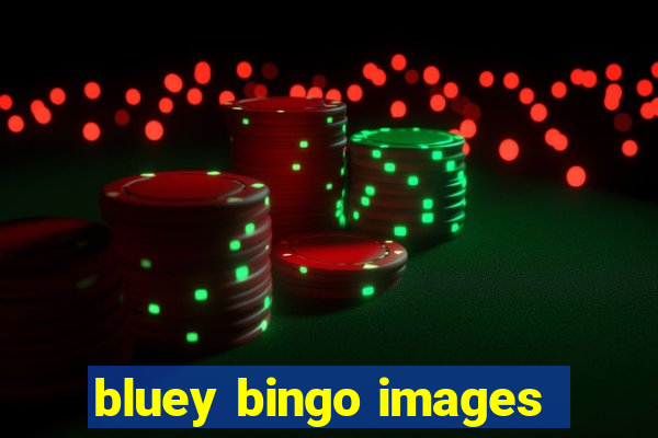 bluey bingo images