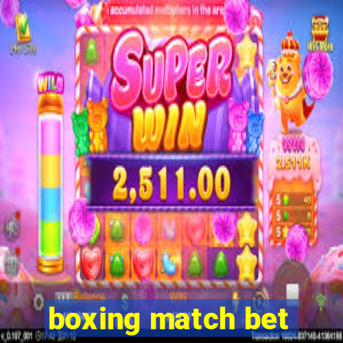 boxing match bet