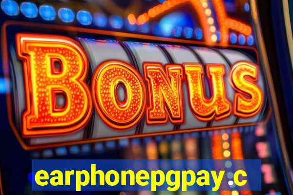 earphonepgpay.com