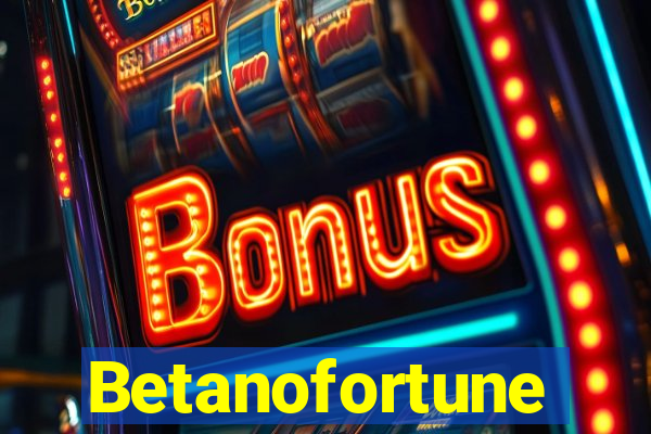 Betanofortune