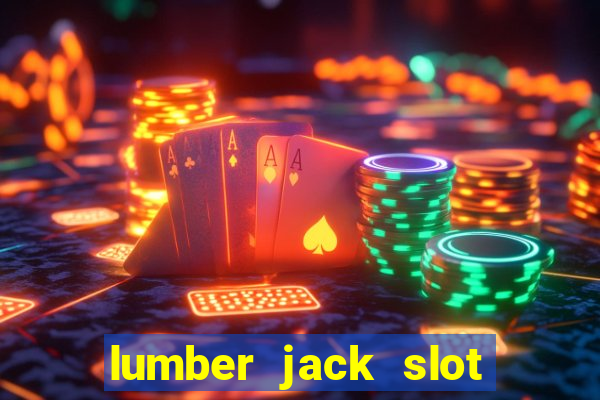 lumber jack slot free play