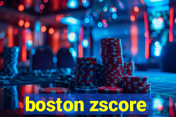 boston zscore